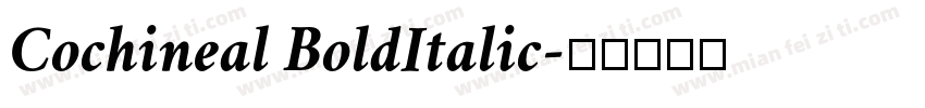 Cochineal BoldItalic字体转换